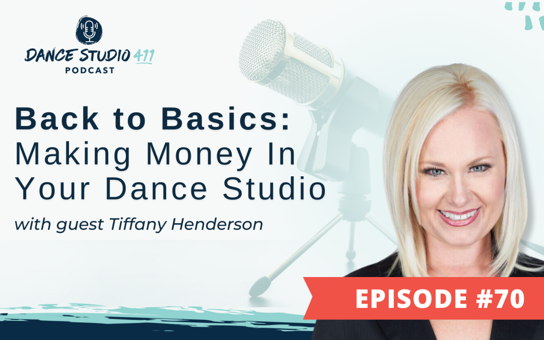 Back to Basics: Making Money In Your Dance Studio