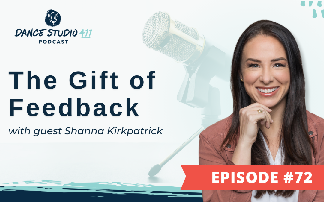 The Gift of Feedback with Shanna Kirkpatrick