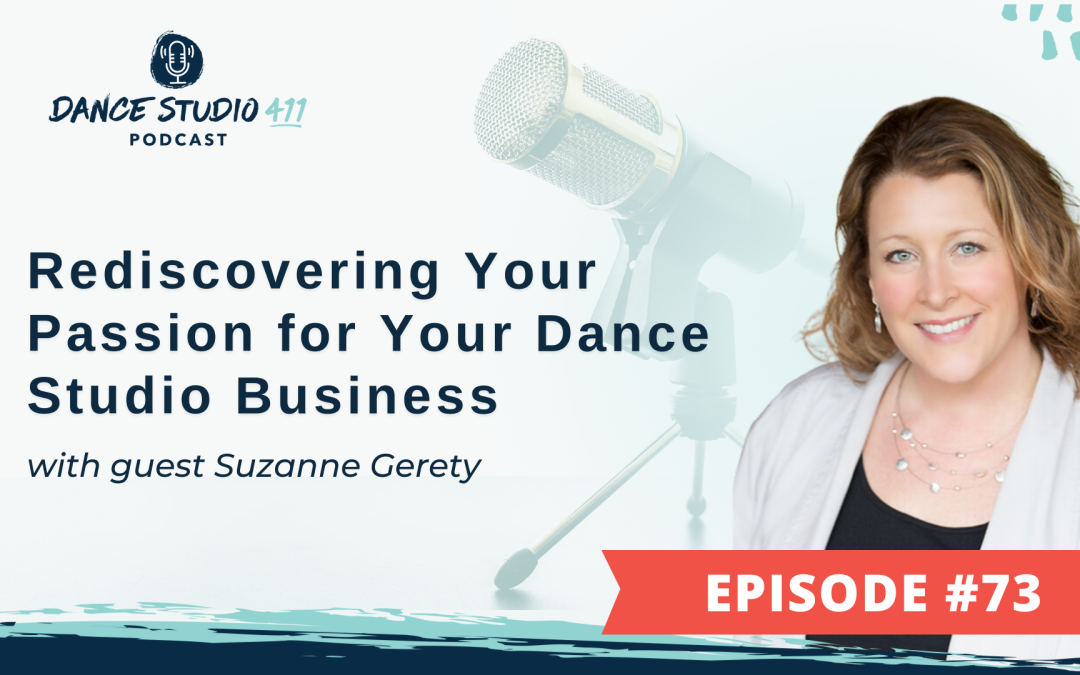 Rediscovering Your Passion for Your Dance Studio Business